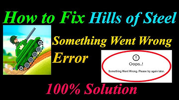 How to Fix Hills of Steel  Oops - Something Went Wrong Error in Android  - Please Try Again Later