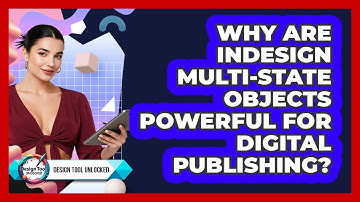 Why Are InDesign Multi-state Objects Powerful For Digital Publishing? - Design Tool Unlocked