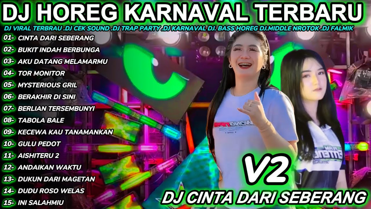 DJ CINTA DARI SEBERANG FULL BASS MIDDLE TRAP Full Album Terbaru Viral Karnaval 2025