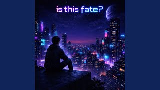 is this fate?