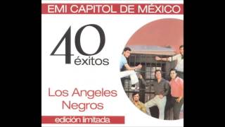 Video thumbnail of "Los Ángeles Negros - Si Las Flores Pudieran Hablar"