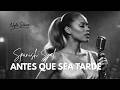 Antes Que Sea Tarde Spanish Soul Blues Nyla Stone