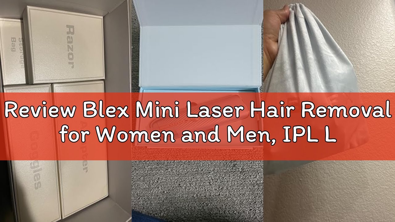 Review Blex Mini Laser Hair Removal for Women and Men, IPL Laser Hair Removal Device, 201g Mini-Size