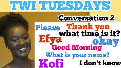 Twi Lessons for Beginners [Akan Twi Language] #yearofreturn2019 