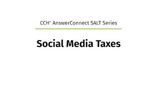 CCH® AnswerConnect SALT Series — Social Media Taxes