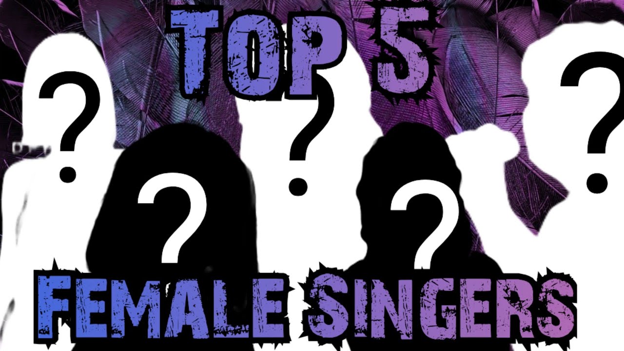 Мой топ-5 лучших певиц!!!