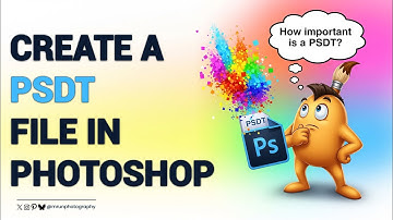 How to Create a PSDT File in Photoshop – Save Time with Templates!