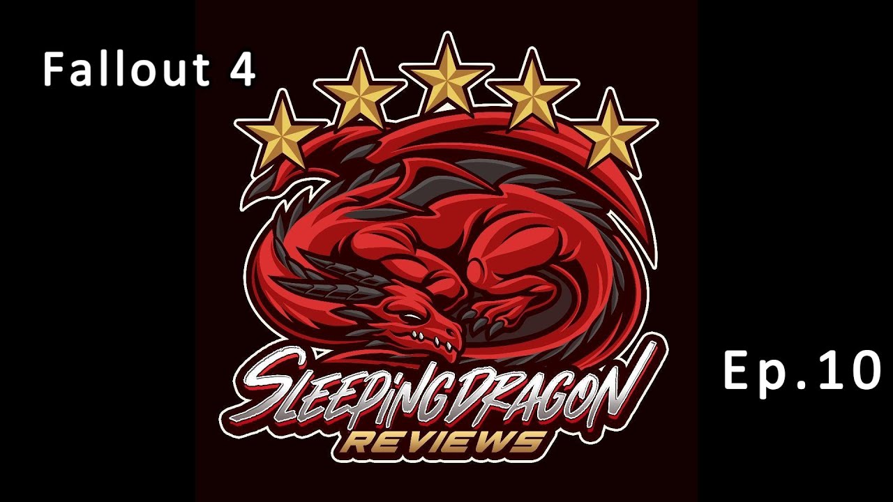 Sleeping dragon Reviews: ep.10 Fallout 4