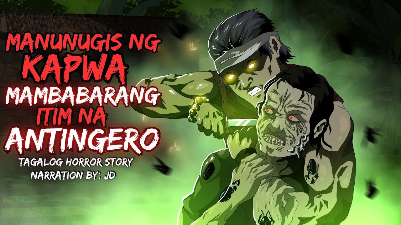 MANUNUGIS NG KAPWA MAMBABARANG ITIM NA ANTINGERO (Aswang True Story)