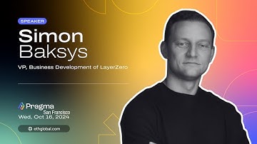 Simon Baksys I Crypto Needs Interop That Cares I LayerZero I Pragma San Francisco 2024