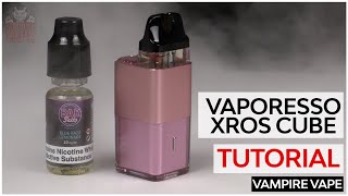 Vaporesso Xros Cube Tutorial