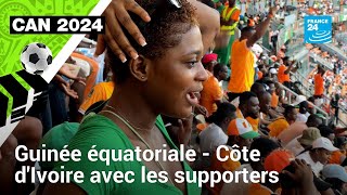 CAN 2024 : le match Côte d'Ivoire - Guinée équatoriale vécu par les supporters • FRANCE 24