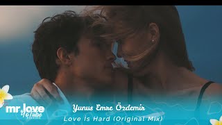 Yunus Emre Özdemir - Love İs Hard [Mr.LoveYotubeRecords Release]  Resimi