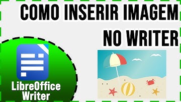 Como inserir imagem no LibreOffice Writer