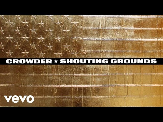 Crowder - Shouting Grounds