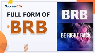 BRB full Form, full Form of BRB
