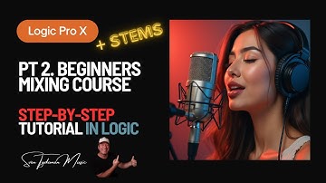 Beginners Mixing Course Part 2 - Step-By-Step Tutorial with Sven in Logic Pro Using Stock Plugins!