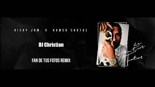 DJ Christian Ft  Nicky Jam Romeo Santos Fan de Tus Fotos remix