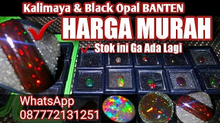 GEMSTONES UPDATE 02022022 - KALIMAYA BANTEN TEH LUKUT BLACK OPAL ABU KRISTAL AMUNISI KONTES MURAH