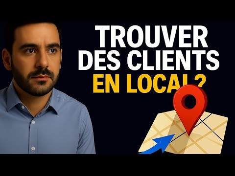 Trouver des Clients en Local [Quartier, Ville, Région]