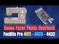 Como Fazer Ponto Tipo Overlock Na Máquina Singer Facilita Pró 4411 4423 e 4432!