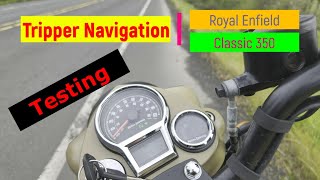 Testing Tripper Navigation and Camera Mount for Royal Enfield Classic 350