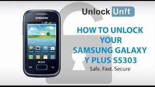 UNLOCK SAMSUNG GALAXY Y PLUS S5303 - HOW TO UNLOCK SAMSUNG GALAXY Y PLUS S5303