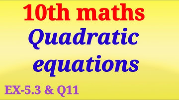 Quadratic equations 5.3 and Q11 #ts class 10 maths # || sri pragna
