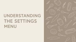 Understanding the Settings Menu in the Sourdough Sidekick | TUTORIAL