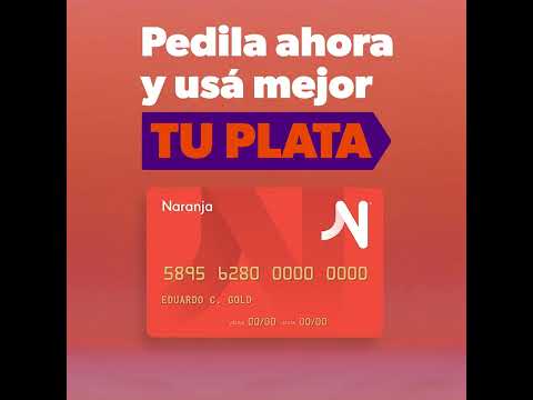 Pedí tu tarjeta Naranja X - Pedí tu tarjeta Naranja X