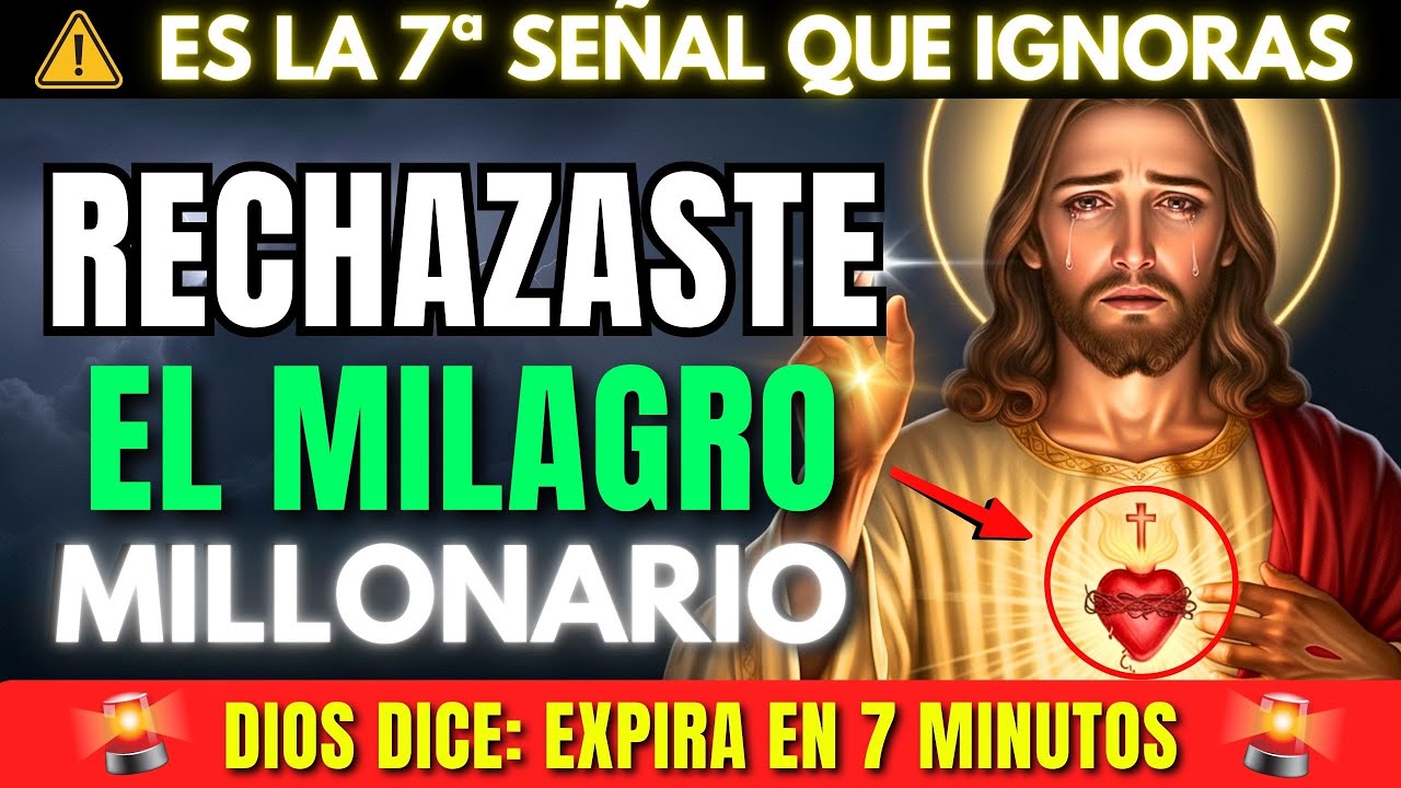 DIOS DICE: RECHAZASTE SIN SABERLO UN MILAGRO MILLONARIO — MIRA ESTO EN 7 MINUTOS O LO PERDERÁS