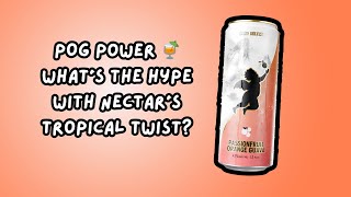Nectar Hard Seltzer: P.O.G. (Passionfruit Orange Guava) ⭐