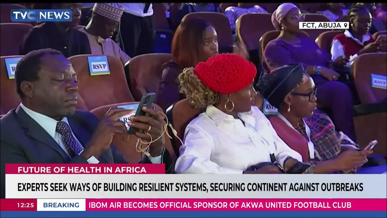 Experts Seek Ways To Build Resilient Systems, Securing Continent Against Outbreaks