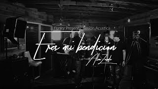 Funky - Eres Mi Bendición (Acoustic Series) ft. Alex Zurdo chords