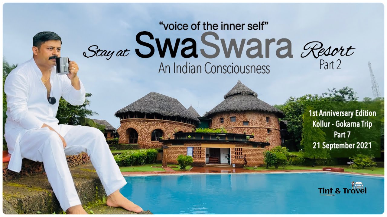 SwaSwara Resort Part 2 Ayurveda & Yoga on Om Beach B’lore Kollur
