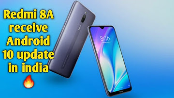 Redmi 8A dual receive Android 10 stable update in india | New Exciting features 🔥🔥