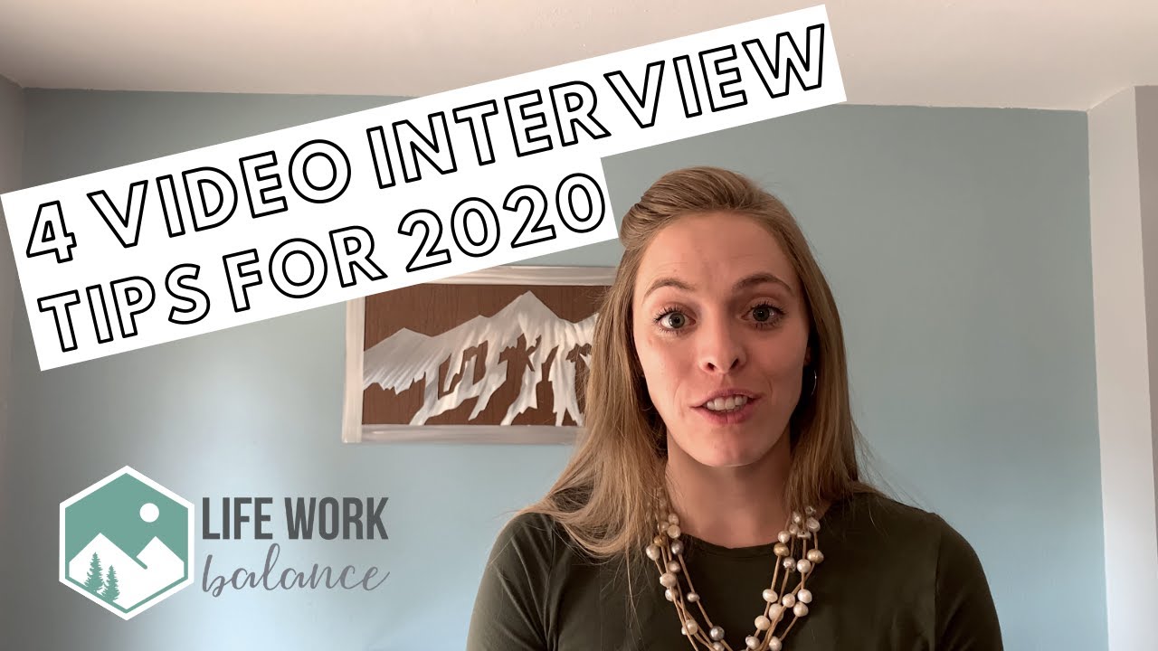 4 Video Interview Tips for 2020! - YouTube