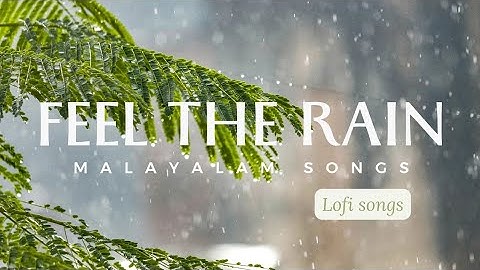 Malayalam rain mood songs🌧️ | Lofi songs | Malayalam