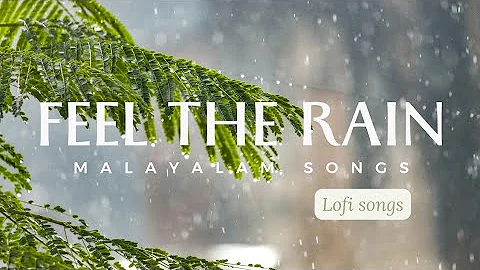 Malayalam rain mood songs🌧️ | Lofi songs | Malayalam