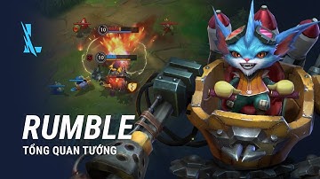 Tổng Quan Tướng Rumble | Lối Chơi - Liên Minh Huyền Thoại: Tốc Chiến