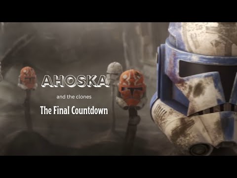 Ahsoka and the Clones  - The Final Countdown