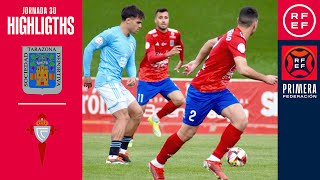 Resumen #PrimeraFederación | SD Tarazona 1-0 RC Celta Fortuna | Jornada 30, Grupo 1