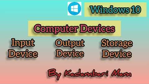 Computer device (input,output and storage device)