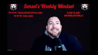 Episode 304 of Sensei's Weekly Mindset