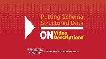 Putting Schema Structured Data on Video Descriptions
