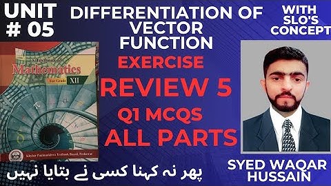 EX Review 5 Q1 12th Math FBISE & KPK Sir Waqar Hussain