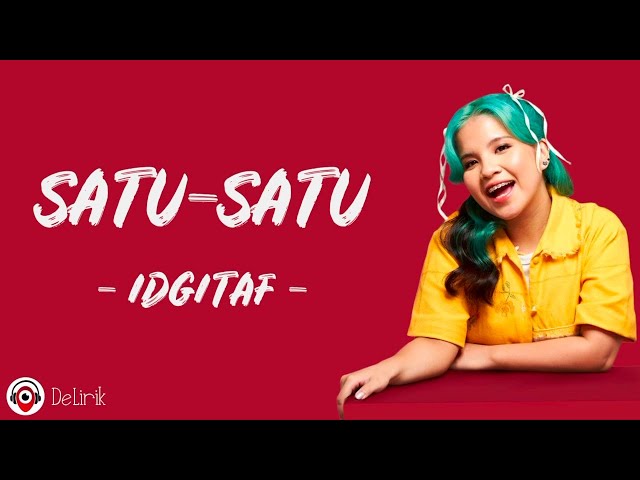 Satu-Satu - Idgitaf (Lirik Lagu) ~ Aku sudah tak marah walau masih teringat class=