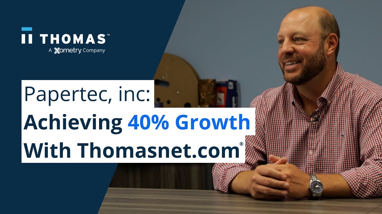 Achieving 40% Growth With Thomasnet.com | Papertec, inc. - YouTube