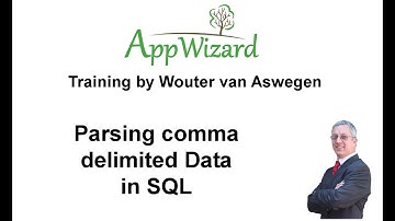AppWizard - Parsing comma delimited Data in SQL