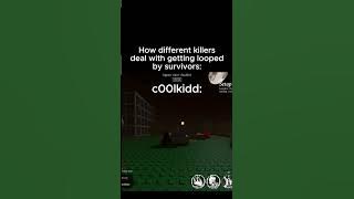 How killers react to getting looped in Forsaken